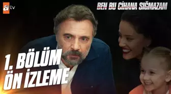 Ben Bu Cihana Sığmazam 1. Bölüm | Ön İzleme @atv ?