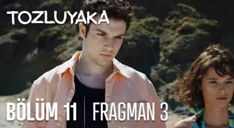 Tozluyaka 11. bölüm 3. Fragmanı