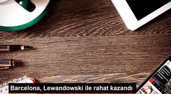 Barcelona, Lewandowski ile rahat kazandı