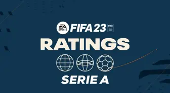 FIFA 23'ün Serie A oyuncularının reytingleri açıklandı! FIFA 23 Ratings