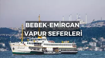 Bebek-Emirgan vapuru var mı? Bebek-Emirgan arası vapurlar çalışıyor mu? Bebek-Emirgan'a giden vapurlar nereden kalkıyor?