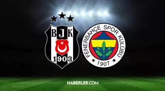 BJK-FB maçı ne zaman? Derbi ne zaman? Beşiktaş - Fenerbahçe maçı ne zaman?