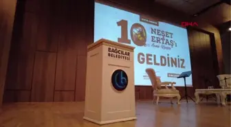 HALK OZANI NEŞET ERTAŞ BAĞCILAR'DA ANILDI