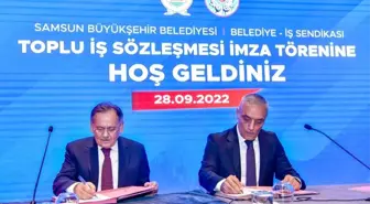 Samsun haberi! Samsun Büyükşehir Belediyesinde toplu iş sözleşmesi imzalandı