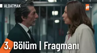 Aldatmak 3. Bölüm Fragmanı | 'O zaman getir kızımı'