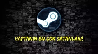 Steam indirimleri yaradı! En çok satan oyunlar