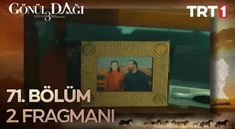 Gönül Dağı 71. Bölüm 2. Fragmanı