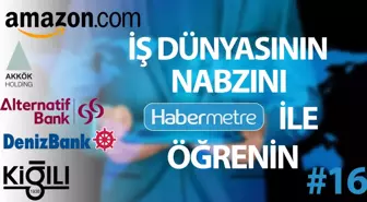 'Habermetre 26 Eylül - 2 Ekim 2022 Şirketler Gündemi ile iş dünyasından haftanın en önemli haberleri'