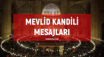 Mevlid Kandili Mesajları: Dualı, Kısa, En güzel mevlid kandili mesajları! Mevlid Kandili ile ilgili sözler!