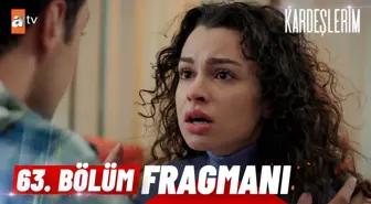 Kardeşlerim 63. Bölüm Fragmanı | 'İmdat!' @atv ?