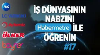 'Habermetre 3 - 9 Ekim 2022 Şirketler Gündemi ile iş dünyasından haftanın en önemli haberleri'