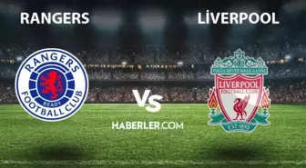 Liverpool- Rangers maçı ne zaman, saat kaçta? Liverpool- Rangers maçı EXXEN şifresiz bedava CANLI izleme linki! Exxen CANLI izle!