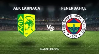 AEK Larcana-Fenerbahçe maçı canlı izle! Larnaca - Fenerbahçe maçı saat kaçta, hangi kanalda? Muhtemel 11'ler!