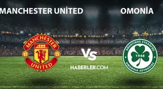 Manchester United - Omonia ne zaman, saat kaçta? Manchester United - Omonia hangi kanalda yayınlanacak? UEFA Avrupa Ligi Manchester United maçı!