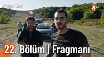 Yalnız Kurt 22. Bölüm Fragmanı | Konsülün yeni üyesi @Yalnız Kurt ?