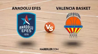 Anadolu Efes- Valencia Basket maçı ne zaman, saat kaçta? Anadolu Efes- Valencia Basket maçı hangi kanalda? Anadolu Efes maçı nereden izlenir?