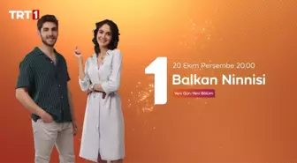 Balkan Ninnisi hangi gün, dizinin günü mü değişti? Balkan Ninnisi yeni günü ne zaman? Balkan Ninnisi Salı mı Perşembe mi?