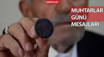 Muhtarlar Günü Mesajı 2022: Muhtarlar günü kutlama mesajı! Muhtarlar günü sözleri!