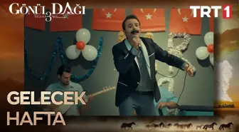 Go¨nu¨l Dagˆı'nda Gelecek Hafta Neler Olacak?