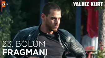 Yalnız Kurt 23. Bölüm Fragmanı | 'Gökte yıldız, haçlılarda sefer, Türk'te de nefer bitmez!' @atv ?