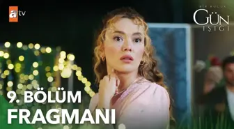 Bir küçük Gün Işığı 9. Bölüm Fragmanı | 'Annem, müstakbel gelinim Elif demek istedi'