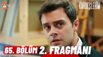 Kardeşlerim 65. Bölüm 2. Fragmanı | 'Seni öldürürüm!'