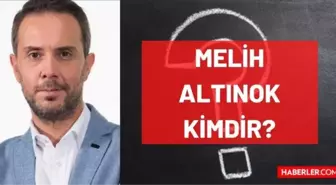 Melih Altınok kimdir? Kaç yaşında, nereli, mesleği ne? Gazeteci Melih Altınok'un hayatı ve biyografisi!