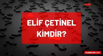 Elif Çetinel kimdir, öldü mü, neden öldü, hastalığı neydi? Elif Alara Çetinel kaç yaşında vefat etti? Elif Çetinel'in hayatı ve biyografisi!