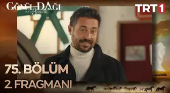 Go¨nu¨l Dagˆı 75. Bo¨lu¨m 2. Fragmanı