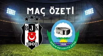 Beşiktaş-Serik Belediyespor maç özeti | Beşiktaş maç özeti İZLE! Beşiktaş-Serik Belediyespor maç özeti İZLE!