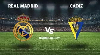 Real Madrid- Cadiz maçı ne zaman, saat kaçta? Real Madrid- Cadiz maçı hangi kanalda? Real Madrid- Cadiz maçı nereden izlenir?