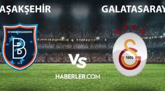 Galatasaray- Başakşehir maçı ne zaman, saat kaçta? Galatasaray- Başakşehir maçı hangi kanalda? Galatasaray maçı hangi kanalda?