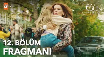 Bir Küçük Gün Işığı 12. Bölüm Fragmanı | 'Güneş benim çocuğum!'