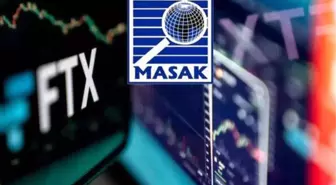 MASAK'tan FTX Türkiye ile ilgili açıklama