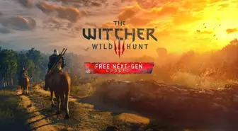 The Witcher 3 yeni nesil ne zaman çıkacak? The Witcher 3 Next Gen çıkış tarihi