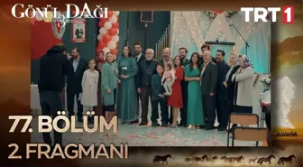 Go¨nu¨l Dagˆı 77. Bo¨lu¨m 2. Fragmanı