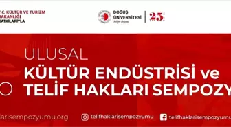 2'nci Ulusal Kültür Endüstrisi ve Telif Hakları Sempozyumu başlıyor