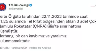 Kilis Valiliği: 'Terör Örgütü Tarafından, Tel Rıfat Bölgesinden Atılan 3 Adet Roketatar Kilis'te Sınır Hattına Düşmüştür.