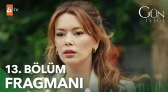 Bir Küçük Gün Işığı 13. Bölüm Fragmanı | 'Kimseye vermiyorum onu...'