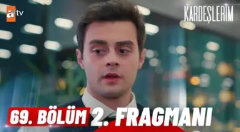 Kardeşlerim 69. Bölüm 2. Fragmanı | 'Ben seni sevmekten asla vazgeçmedim'