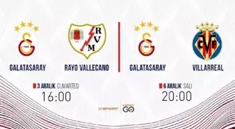 Galatasaray'ın Rayo Vallecano ve Villareal maçları canlı yayınla D Smart ve GO'da