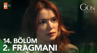 Bir Küçük Gün Işığı 14. Bölüm 2. Fragmanı | 'Kızımın bana ihtiyacı var' @atvturkiye ?