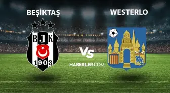 Beşiktaş - Westerlo maçı ne zaman saat kaçta? Beşiktaş - Westerlo maçı hangi kanalda? Beşiktaş hazırlık maçı ne zaman?