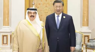 Xi, Bahreyn Kralı Hamad Bin İsa El Halife ile Görüştü