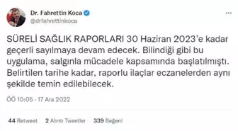 Süreli sağlık raporları, 30 Haziran 2023'e kadar geçerli olacak