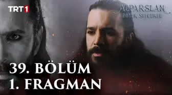 Alparslan: Büyük Selçuklu 39. Bölüm 1. Fragman