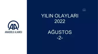 YILIN OLAYLARI 2022 - AĞUSTOS (2)