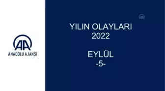 YILIN OLAYLARI 2022 - EYLÜL (5)