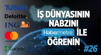 'Habermetre 12 – 18 Aralık 2022 Şirketler Gündemi ile iş dünyasından haftanın en önemli haberleri'