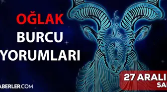 27 Aralık Oğlak burcu yorumu! Oğlak burcu günlük burç yorumları! Bugün oğlak burcunu neler bekliyor? Bugünkü oğlak burcu yorumu!